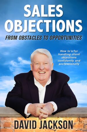 Sales Objections - From Obstacles to Opportunities