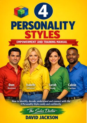 Four Personality Styles Empowerment and Training Manual